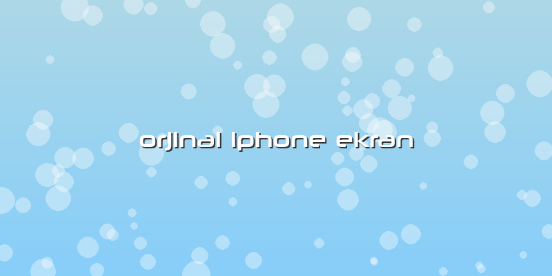 Orjinal Iphone Ekran