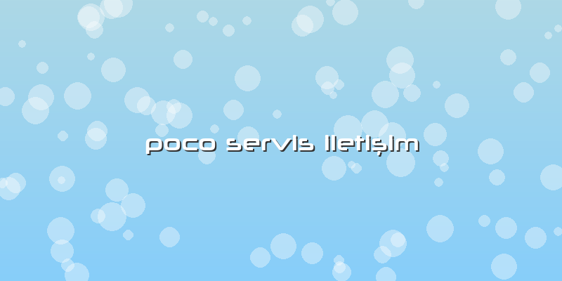 Poco Servis Iletişim