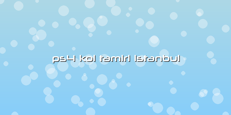 Ps4 Kol Tamiri Istanbul