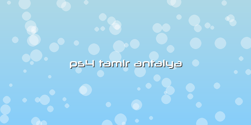 Ps4 Tamir Antalya