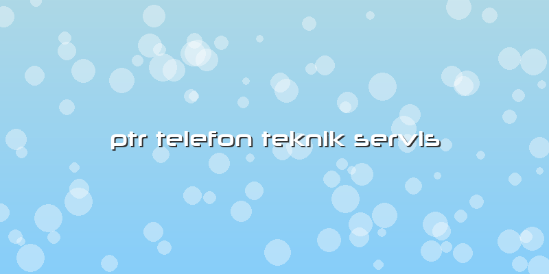 Ptr Telefon Teknik Servis