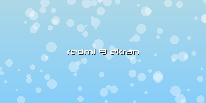 Redmi 9 Ekran