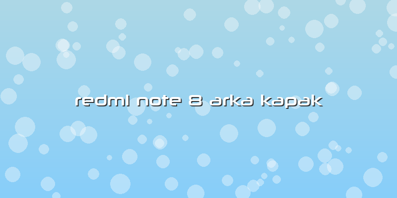 Redmi Note 8 Arka Kapak