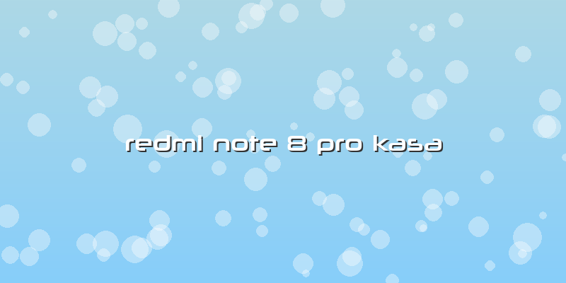 Redmi Note 8 Pro Kasa