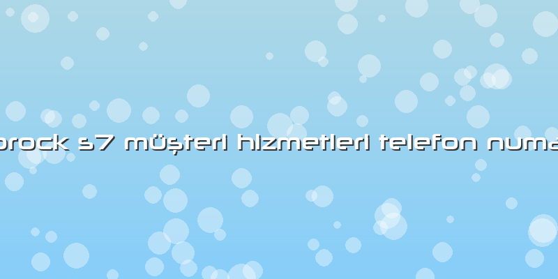 Roborock S7 Müşteri Hizmetleri Telefon NumarasÄ±