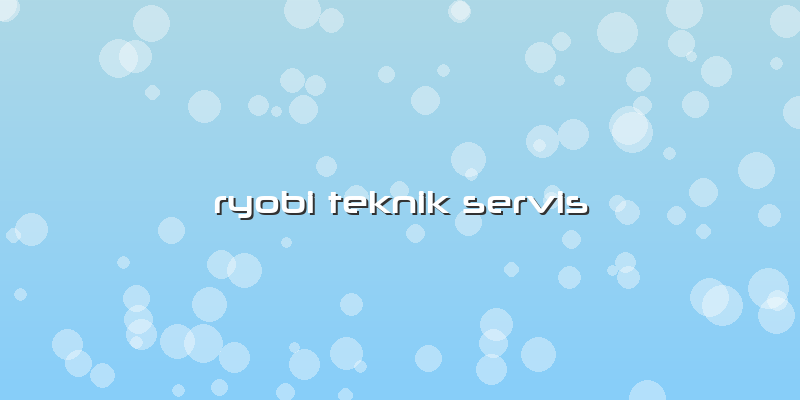 Ryobi Teknik Servis
