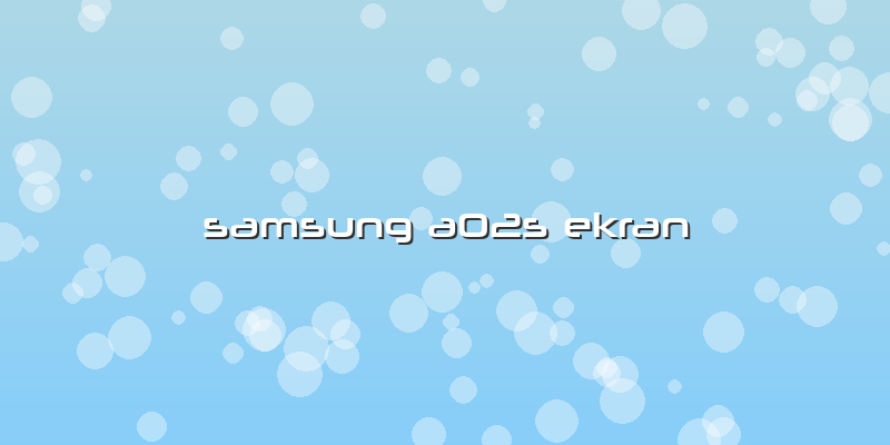 Samsung A02s Ekran