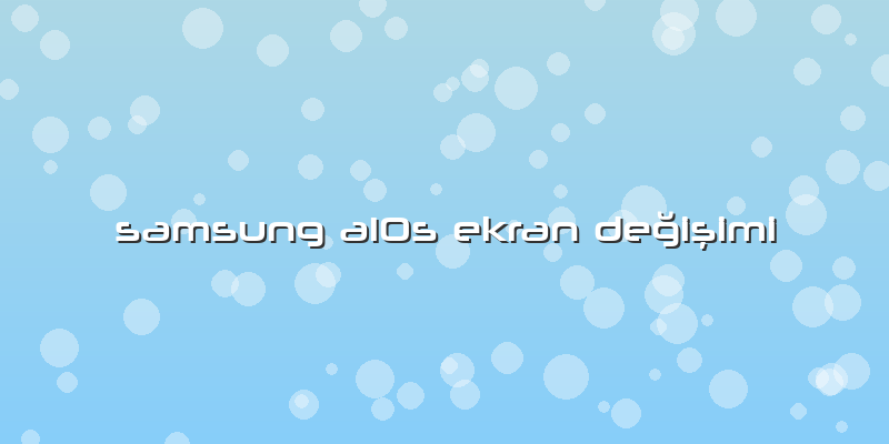 Samsung A10s Ekran Değişimi