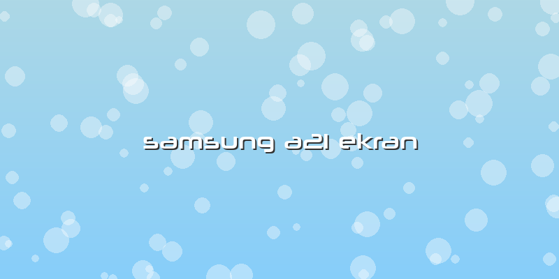 Samsung A21 Ekran