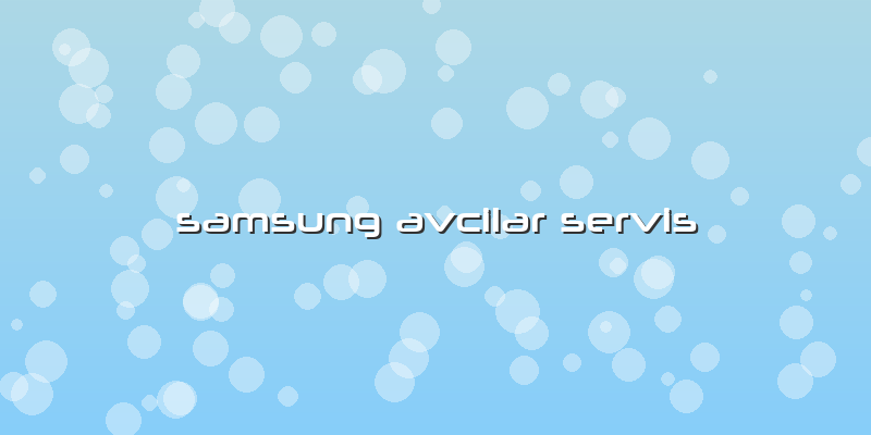 Samsung Avcilar Servis