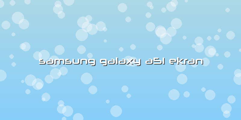 Samsung Galaxy A51 Ekran