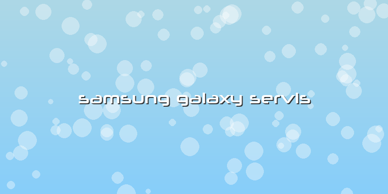 Samsung Galaxy Servis