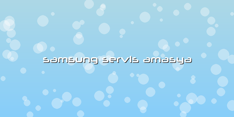 Samsung Servis Amasya