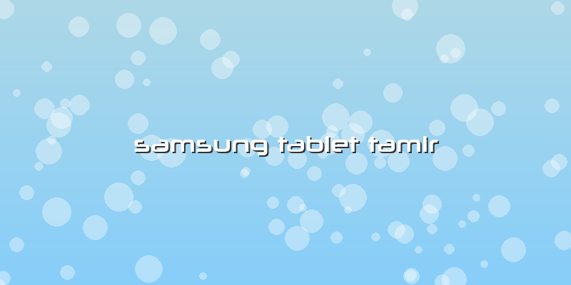 Samsung Tablet Tamir