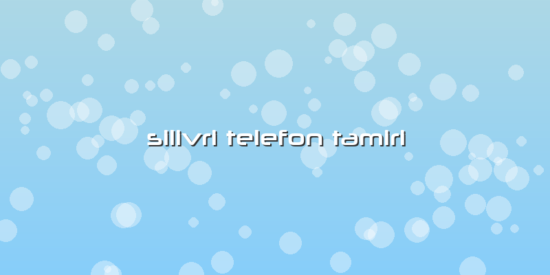 Silivri Telefon Tamiri