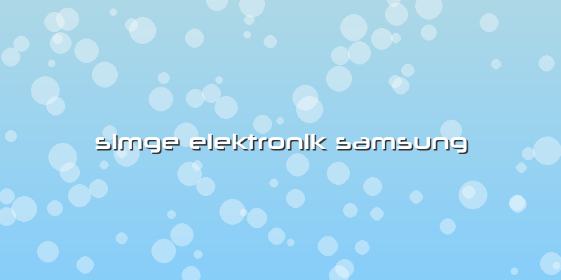 Simge Elektronik Samsung