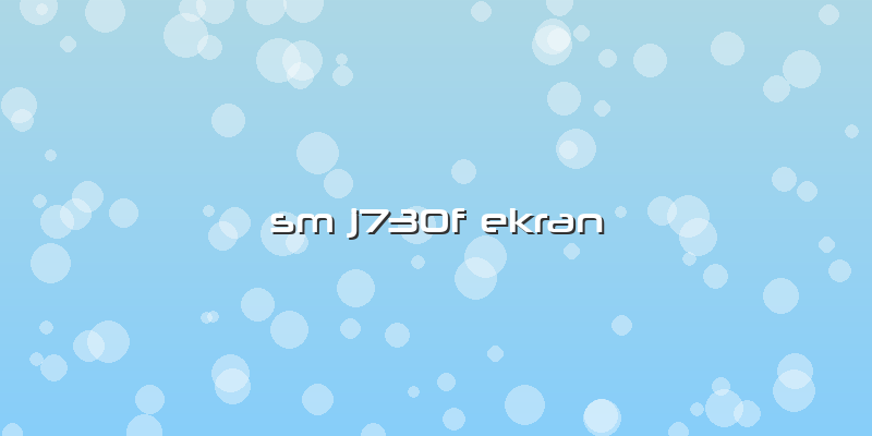 Sm J730f Ekran