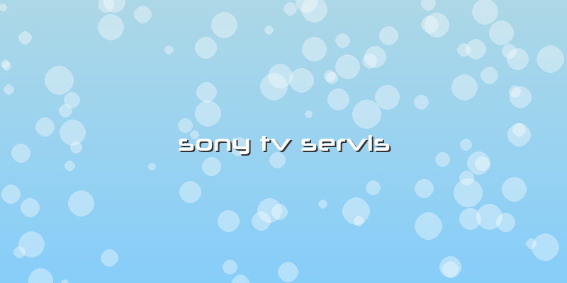 Sony Tv Servis