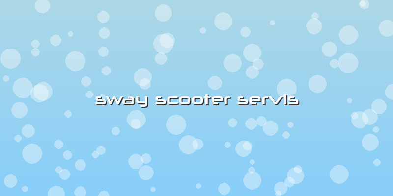 Sway Scooter Servis