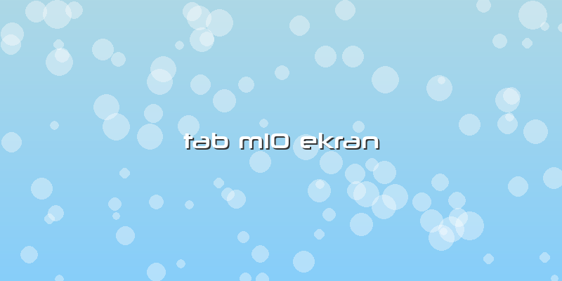 Tab M10 Ekran