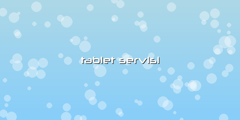 Tablet Servisi