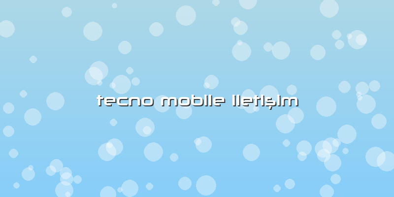 Tecno Mobile Iletişim
