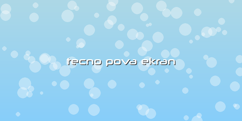 Tecno Pova Ekran