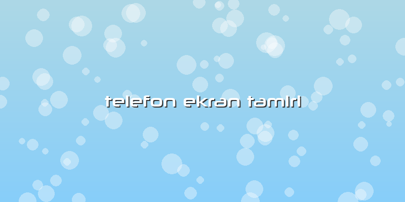 Telefon Ekran Tamiri