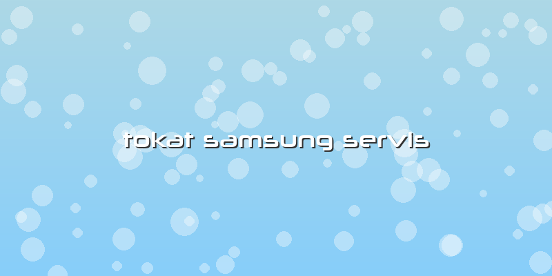 Tokat Samsung Servis