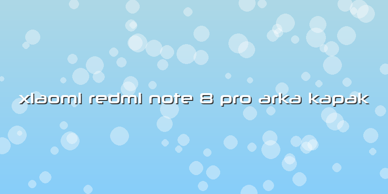 Xiaomi Redmi Note 8 Pro Arka Kapak